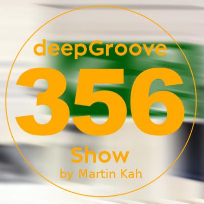 deepGroove Show 356
