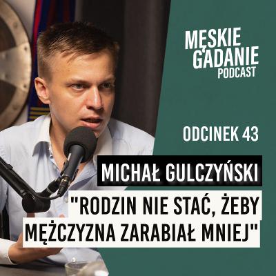 Pogadajmy o problemach mężczyzn - Michał Gulczyński (odc. 43) Pogadajmy o problemach mężczyzn - Michał Gulczyński (odc. 43)