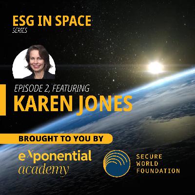 ESG in Space Podcast | Karen L Jones | Episode 2