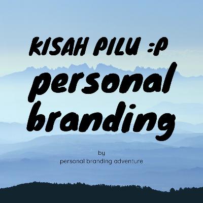 Kisah Pilu Personal Branding :) Pelajaran dari Get Contact...