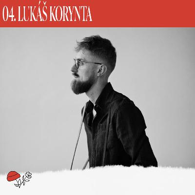 LUKÁŠ KORYNTA - několikrát jsem vyhořel