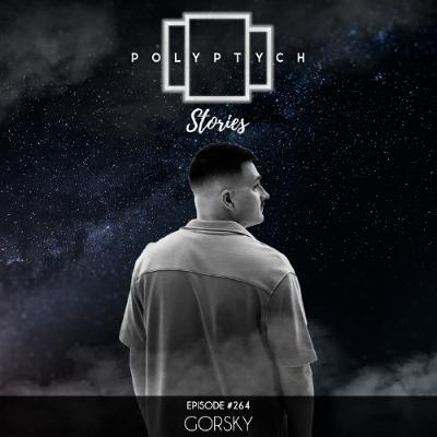 Polyptych Stories | Episode #264 - Gorsky Polyptych Stories | Episode #264 - Gorsky