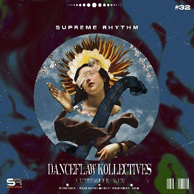 Supreme Rhythm - DanceFlaw Kollectives (September Mix 2025)