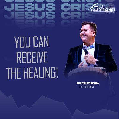 YOU'RE PART OF THE BODY OF CHRIST, YOU CAN RECEIVE THE HEALING!