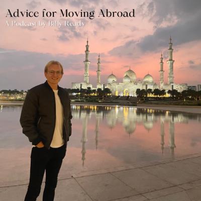 Advice for Moving Abroad - S2 Ep 4