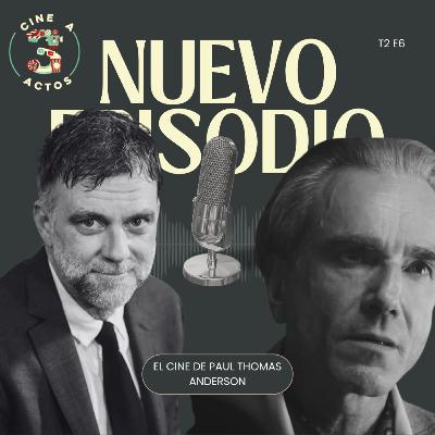 EP. 31 - El cine de Paul Thomas Anderson