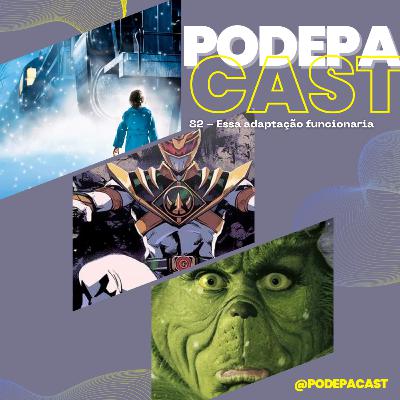 PodePaCast 82 - Eu faria esse filme melhor