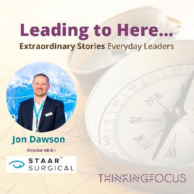 Leading to Here with Jon Dawson Leading to Here with Jon Dawson