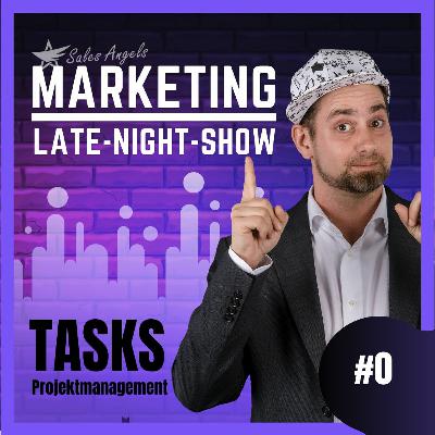 Marketing Late Night Show #1  Taskmanagement