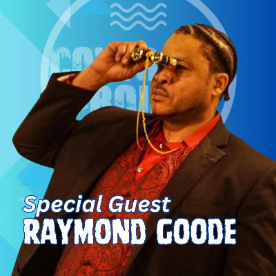 The Power of Storytelling | Raymond Goode’s Journey from Struggle to Strength The Power of Storytelling | Raymond Goode’s Journey from Struggle to Strength