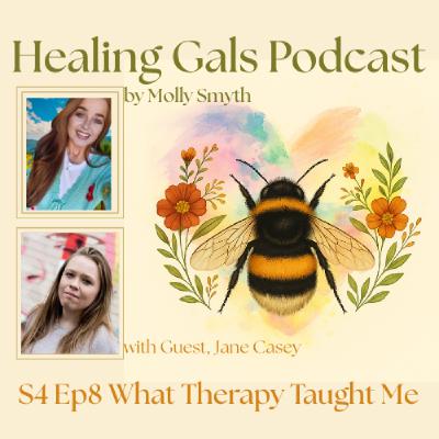 S4 Ep8 What Therapy Taught Me