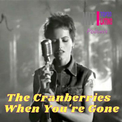la historia de When You're Gone de The Cranberries