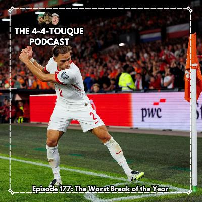 Episode 177 - The Worst Break of the Year Episode 177 - The Worst Break of the Year