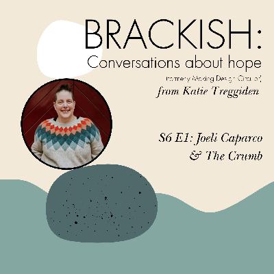 Brackish - S6 E1 Joeli & The Crumb