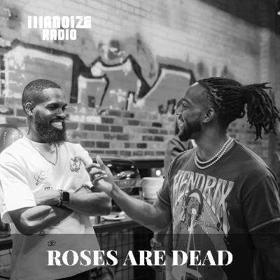 Roses Are Dead Interview | iLLANOiZE RADiO