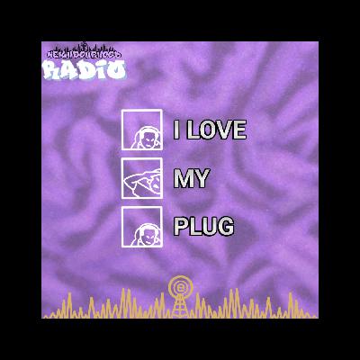 I LOVE MY PLUG - NHR 07/16/2025 I LOVE MY PLUG - NHR 07/16/2025