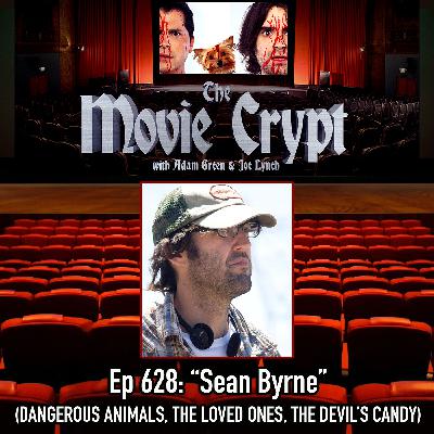 Ep 628: Sean Byrne
