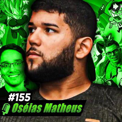 Oséias Matheus | Imitador Profissional | Nave Ep #155