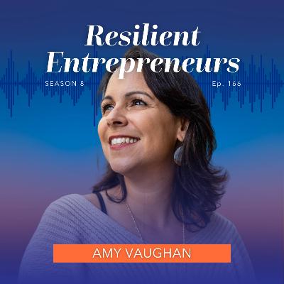 166: Amy Vaughan: Trust Your Gut: Entrepreneurship Without Overthinking 166: Amy Vaughan: Trust Your Gut: Entrepreneurship Without Overthinking