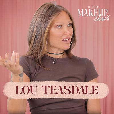 Lou Teasdale: From Styling Harry Styles to Building a Beauty Empire