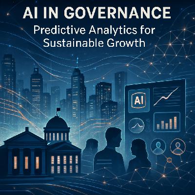AI in Governance: Predictive Analytics for Sustainable Growth AI in Governance: Predictive Analytics for Sustainable Growth