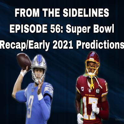 E56: Super Bowl Recaps/Early 2021 Predictions E56: Super Bowl Recaps/Early 2021 Predictions