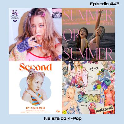 #43 - Soojin deixa (G) I-DLE + Lançamentos: Somi, Sunmi, HYO, Weeekly e mais + Lançamentos Previstos