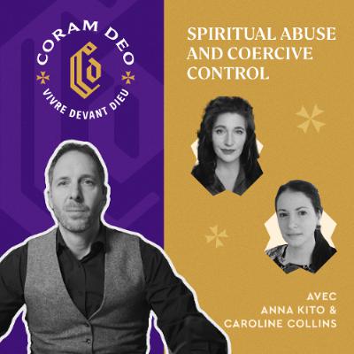 #389 - Spiritual Abuse and Coercive Control #389 - Spiritual Abuse and Coercive Control