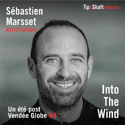 [REDIFFUSION] - Un été post Vendée Globe #4 Sébastien Marsset