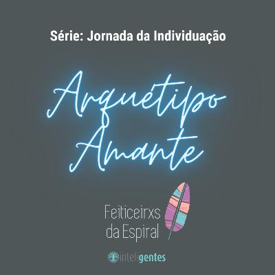 Arquétipo O Amante