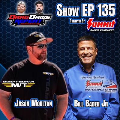 EP 135 by Summit Racing - Mickey Thompson Tires and Bill Bader Jr EP 135 by Summit Racing - Mickey Thompson Tires and Bill Bader Jr