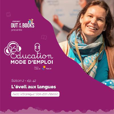 #42 Véronique Van den Abeele: L'éveil aux langues