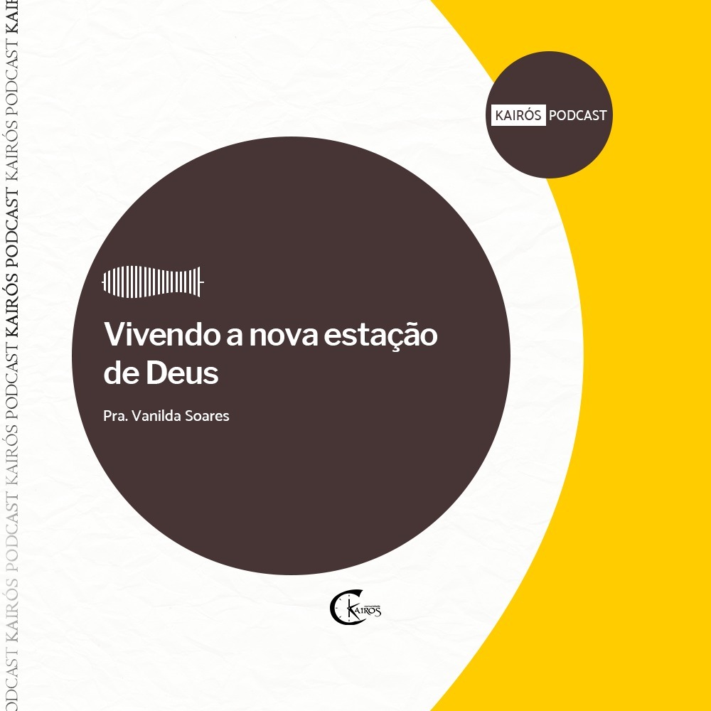 Vivendo a nova estação de Deus
