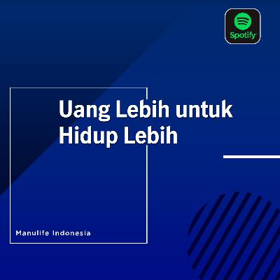 Do It Podcast - Uang Lebih untuk Hidup Lebih Do It Podcast - Uang Lebih untuk Hidup Lebih