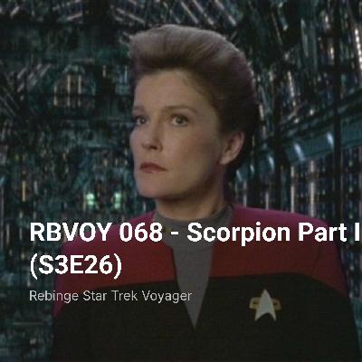 RBVOY 068 – Scorpion Part I (S3E26)