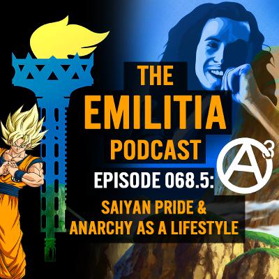 068.5: Saiyan Pride & Anarchy as a Lifestyle