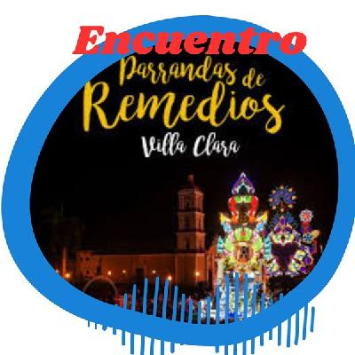 Podcast Encuentro: Las Parrandas de Remedios Podcast Encuentro: Las Parrandas de Remedios