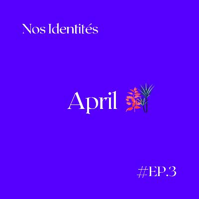 #3 - April #3 - April