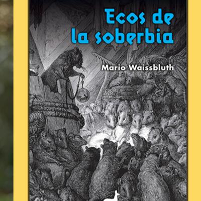 Mario Waissbluth autor del libro ecos de la soberbia Mario Waissbluth autor del libro ecos de la soberbia