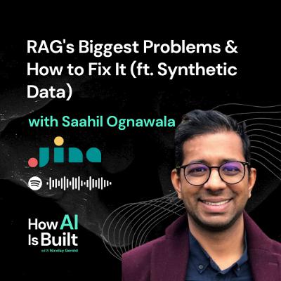 #033 RAG's Biggest Problems & How to Fix It (ft. Synthetic Data)