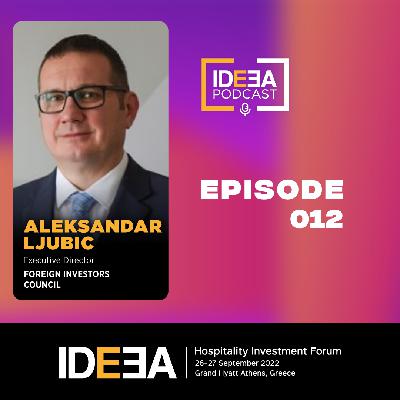 Episode 12: Aleksandar Ljubic, Foreign Investors Council