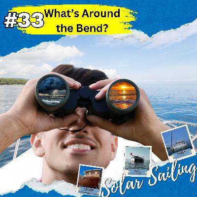 What's Around the Bend?