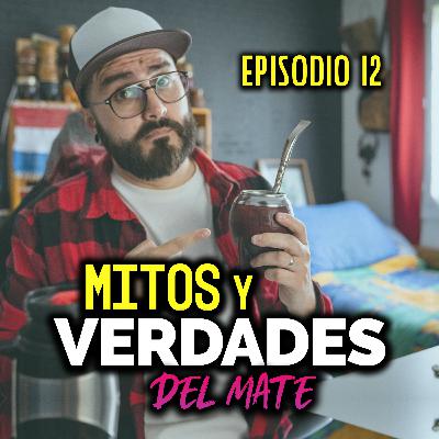 Mitos y Verdades del Mate