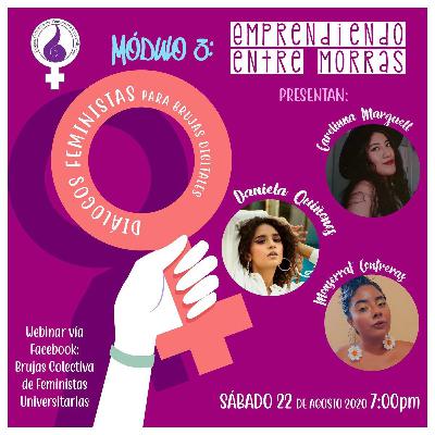 Emprendiendo entre morras - Episodio 3