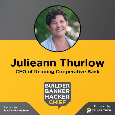 Julie Thurlow – Gaining a holistic perspective, surviving trial by fire at the FDIC, and keeping things interesting as CEO | Episode 23