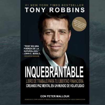 Audiolibro | Inquebrantable - Tony Robbins