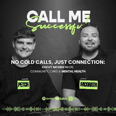 No Cold Calls, Just Connection: Chevy McGrath on Community, Cars & Mental Health
