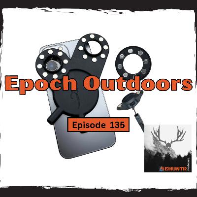 Hunting Gear That Changes the Game | Conversation with Epoch Outdoors