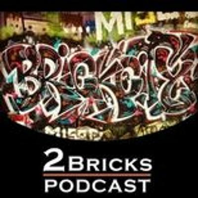 2 Bricks Podcast Episode 49
