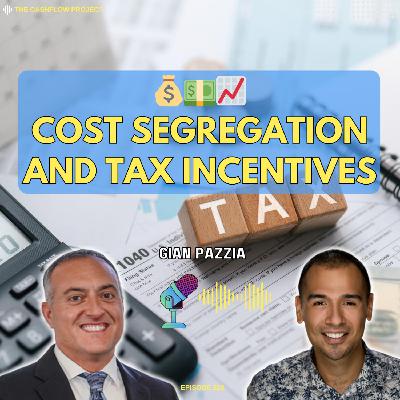 Turbocharge Your Wealth with Cost Segregation and the Power of Tax Incentives - Gian Pazzia